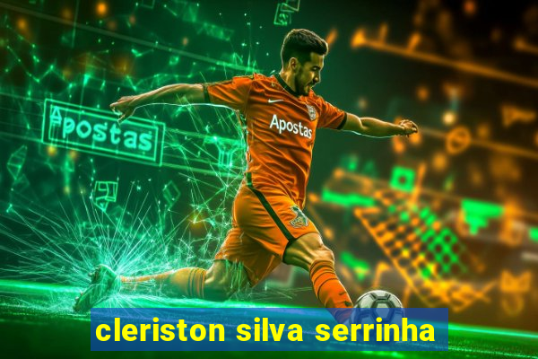 cleriston silva serrinha